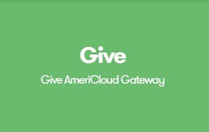 Give AmeriCloud Payments Gateway
