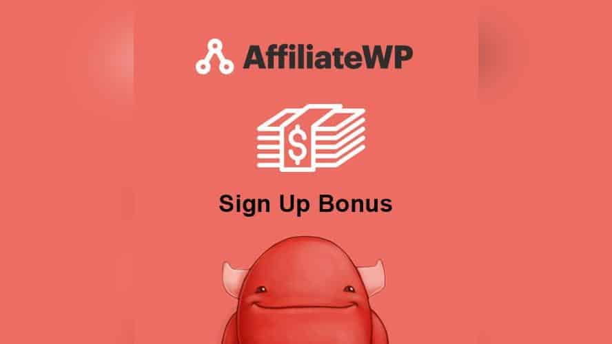 AffiliateWP Sign Up Bonus 1.3