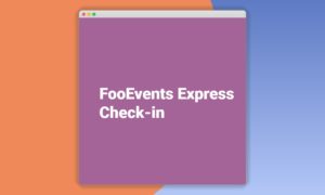 FooEvents-Express-Check-in