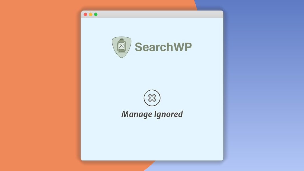 SearchWP Manage Ignored 1.0.0