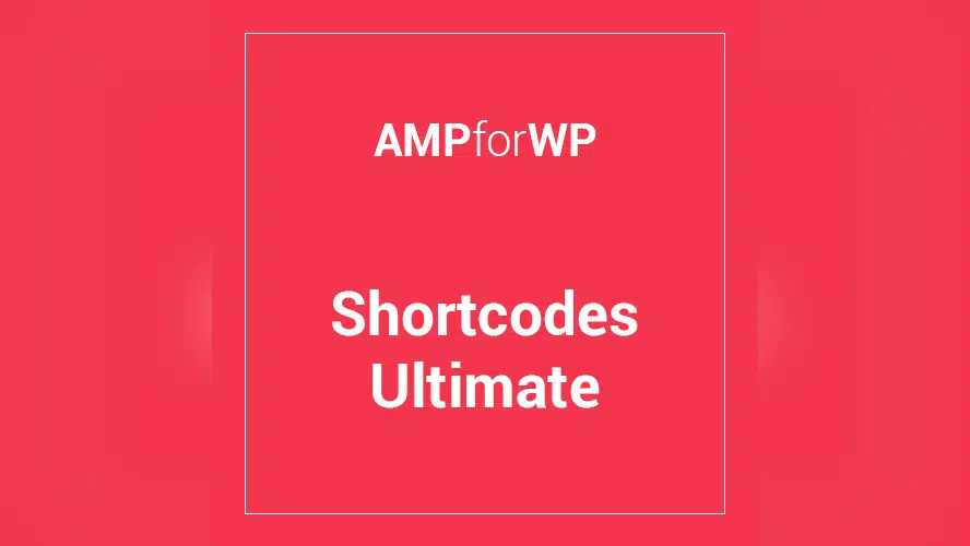 AMP Shortcodes Ultimate 1.6.0