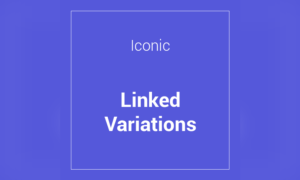 Iconic WooCommerce Linked Variations