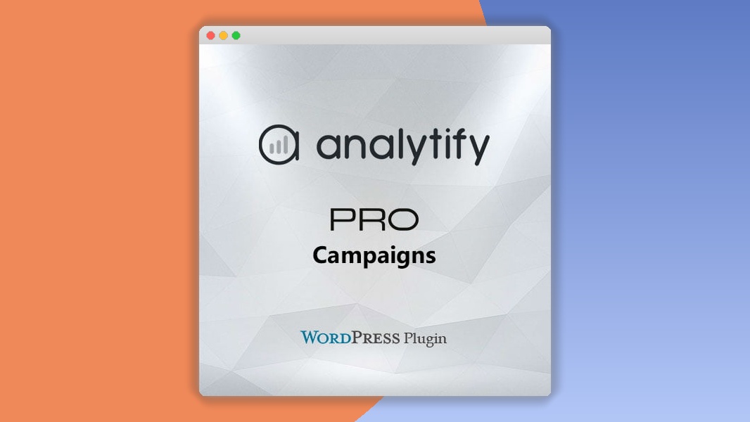 Analytify Pro Campaigns 5.5.0