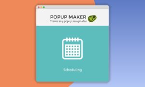 Popup-Maker-Scheduling