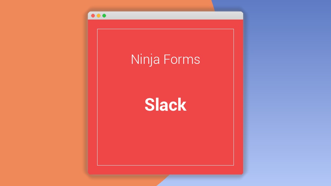 Ninja Forms Slack 3.0.4