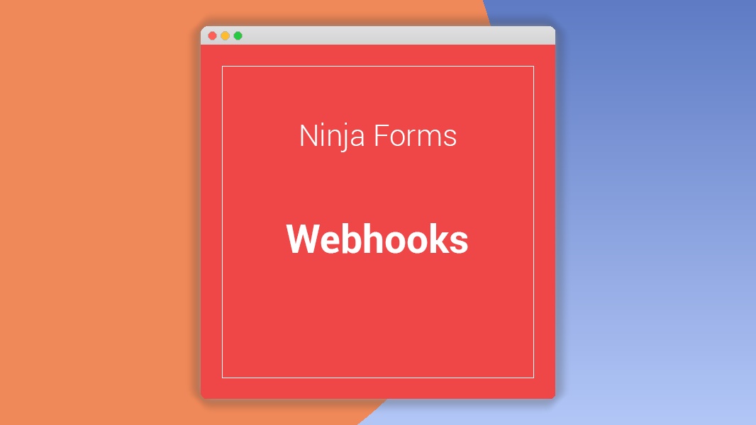 Ninja Forms Webhooks 3.0.8